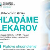 Hľadáme lekárov na Ortopedickú kliniku!